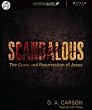 Scandalous: The Cross and Resurrection of Jesus (Audio CD)