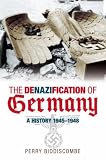 The Denazification of Germany 1945-48