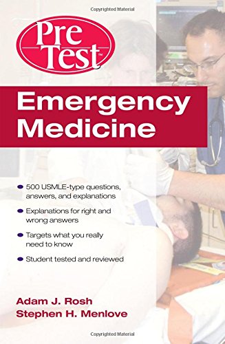 Emergency Medicine PreTest Self-Assessment and Review (PreTest Clinical Science)