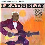 Huddie Ledbetter's Best