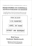 Road-names in Cornwall = Henwyn-fordhow yn Kernow : a preliminary list of recommended Cornish language forms of road names in Cornwall