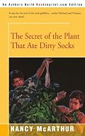 The Secret of the Plant That Ate Dirty Socks