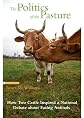The Politics of the Pasture