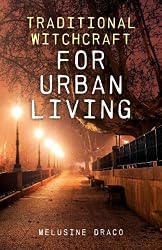 Traditional Witchcraft for Urban Living