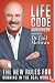 Life Code: The New Rules for Winning in the Real World