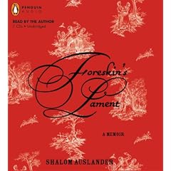 Foreskin's Lament: A Memoir