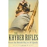 the kyhber rifles from british raj to al qaeda