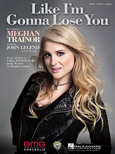 Like I'm Gonna Lose You Sheet Music