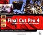 Final Cut Pro 4 and the Art of Filmmaking