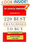 220 Best Franchises to Buy: The Essential Sourcebook for Evaluating the Best Franchise Opportunities
