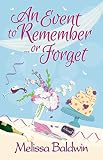 An Event to Remember. . .or Forget (Event to Remember Series Book 1)