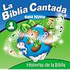 Biblia Cantada: Historias De La Biblia