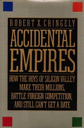 Accidental Empires