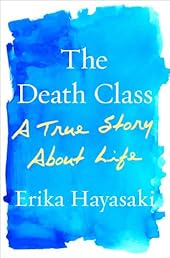 The Death Class: A True Story About Life