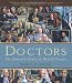 Doctors: The Illustrated History of Medical Pioneers