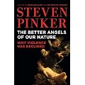The Better Angels of Our Nature: Why Violence Has Declined