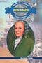 John Adams: Creating a Nation (America's Founding Fathers)