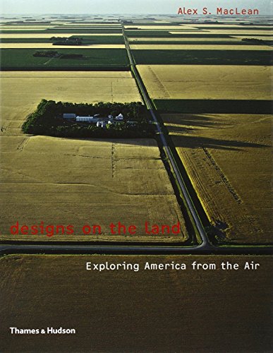 designs on the land exploring america from the air