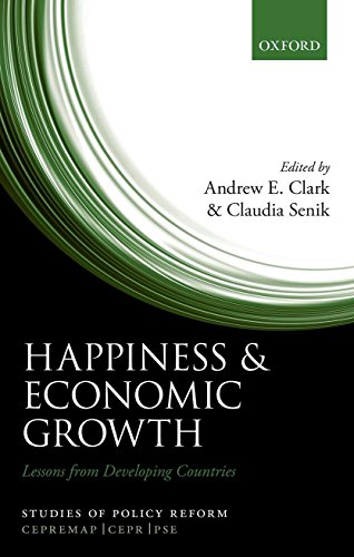 Happiness and Economic Growth: Lessons from Developing Countries (Studies of Policy Reform) by Andrew E.Clark (Editor), Claudia Senik (Editor) (20-Nov-2014) Hardcover