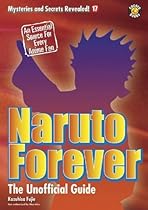 Naruto Forever: The Saga Continues (Mysteries and Secrets Revealed!)
