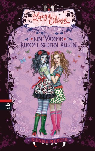 Lucy & Olivia - Ein Vampir kommt selten allein: Band 5 (German Edition)