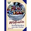 Wildfr�chte: K�stlichkeiten aus der Natur