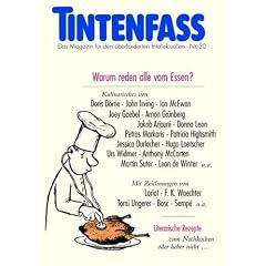 Tintenfass. Warum reden alle vom Essen?