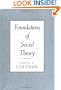 Foundations of Social Theory (Belknap Press)