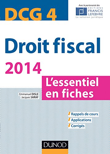 Droit fiscal - DCG 4 - 2014 - 6e éd. : L'essentiel en fiches (DCG 4 - Droit fiscal) Droit fiscal - DCG 4 - 2014 - 6e éd. : L'essentiel en fiches (DCG 4 - Droit fiscal)