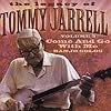 The Legacy Of Tommy Jarrell, Vol. 3: Come And Go With Me