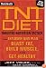 Men's Health TNT Diet: The Explosive New Plan to Blast Fat, Build Muscle, and Get Healthy in 12 Weeks