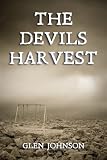 The Devils Harvest.