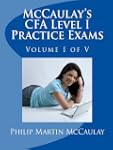 McCaulay's CFA Level I Practice Exams...