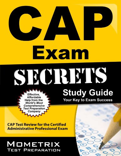 CAP Exam Secrets Study Guide: CAP Test Review for the Certified Administrative Professional Exam