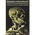 Golden Holocaust: Origins of the Cigarette Catastrophe and the Case for Abolition