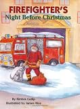 Firefighter's Night Before Christmas (The Night Before Christmas Series)