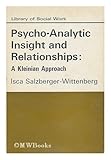 Psycho-analytic insight and relationships : a Kleinian approach