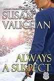 Always a Suspect: Prequel to Never Surrender (Task Force Eagle)