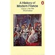 A History of Modern France: Volume 1: Old Regime and Revolution 1715-1799 (Penguin History) by Alfred Cobban