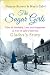 The Sugar Girls - Gladys's Story: Tales of Hardship, Love and Happiness in Tate & Lyle's East End