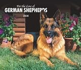 German Shepherds, For the Love of 2008 Deluxe Wall Calendar