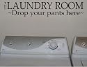 THE LAUNDRY ROOM DROP YOUR PANTS HERE Vinyl wall lettering stickers quotes and sayings home art decor decal