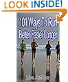 101 Ways To Run Better Faster Longer