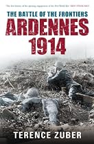 The Battle of the Frontiers: Ardennes, 1914