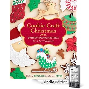 Cookie Craft Christmas: Dozens of Decorating Ideas for a Sweet Holiday