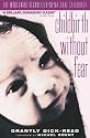 Childbirth without Fear: The Principles and Practice of Natural Childbirth