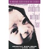 Childbirth without Fear: The Principles and Practice of Natural Childbirthby Michel Odent