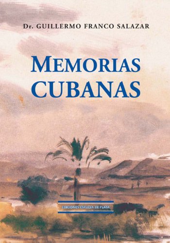 Memorias cubanas (Spanish Edition)