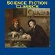 Science Fiction Classics: From the Master Storytellers of the World