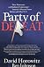 Party of Defeat: How Democrats and Radicals Undermined America's War on Terror Before and After 9-11